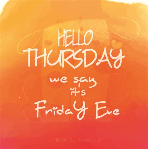 Free returns high quality printing fast shipping. Hello Thursday !! It's Friday Eve ~ It's the day mood ...