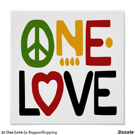 21 One Love Poster Zazzle Love Posters First Love Reggae Quotes