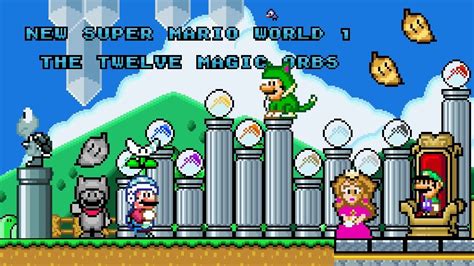 New Super Mario World 1 The Twelve Magic Orbs Free Mario Bros