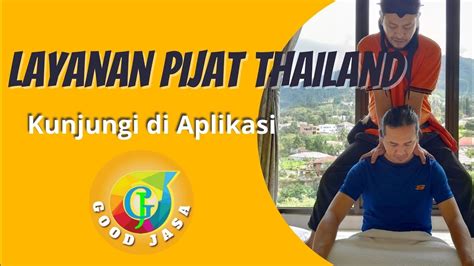Nikmati Dan Rasakan Manfaat Pijat Thailandthai Massage Di Aplikasi
