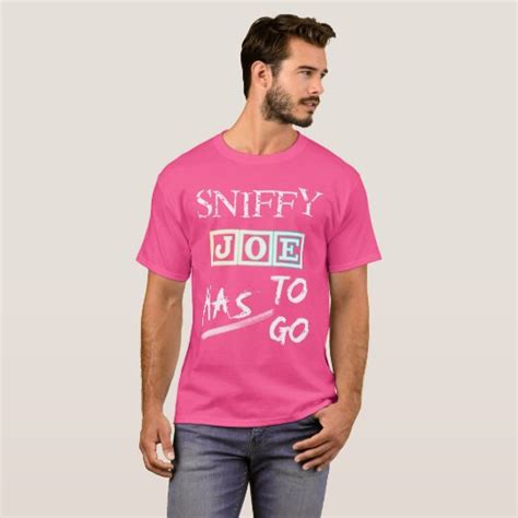 Funny Biden Sniffy Joe Has To Go Novelty T Shirt
