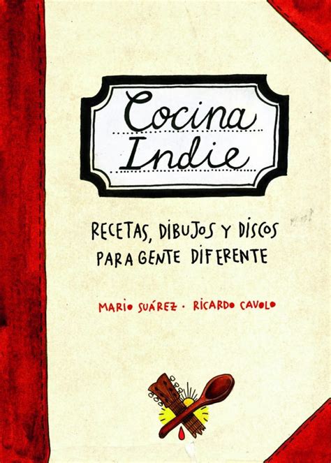 Un libro de cocina, libro culinario o también recetario es una colección de recetas de cocina elaboradas por un cocinero que suele exponer algunos trucos culinarios y diferentes experiencias personales. Cocina indie - Libros y Literatura