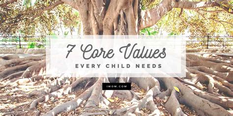 7 Core Values Every Child Needs Imom
