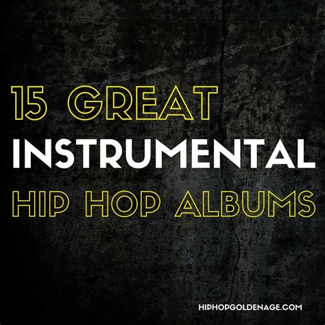 15 Great Instrumental Hip Hop Albums Hip Hop Golden Age Hip Hop Golden Age