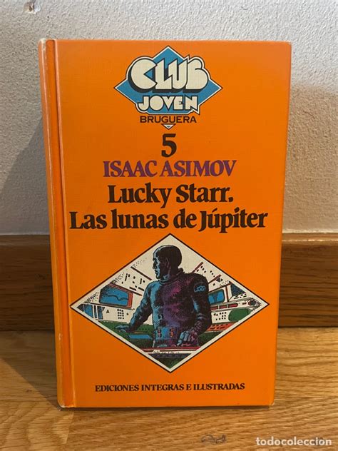 Isaac Asimov Lucky Starr Las Lunas De Júpiter Comprar Libros De Ciencia Ficción Y Fantasía En