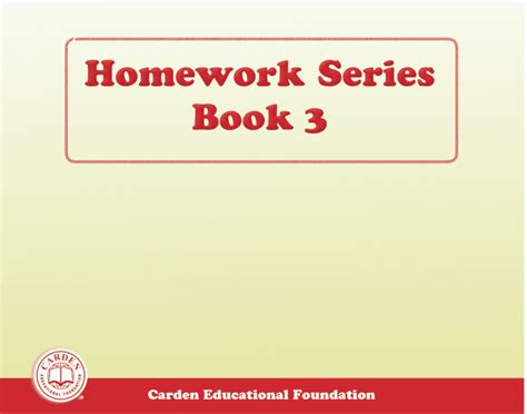 Homework Series Book 3 The Carden Educational Foundation