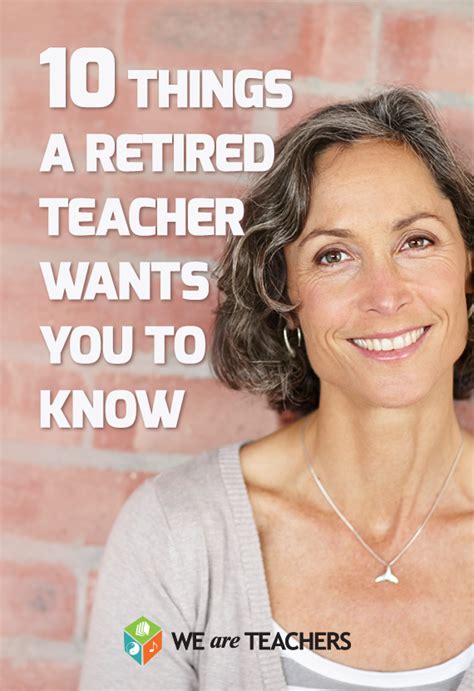 10 Things A Retired Teacher Wants You To Know We Are Teachers