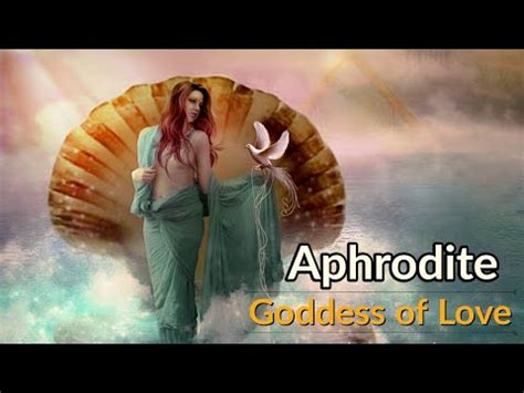 Aphrodite Goddess Of Love Beauty Pleasure Greek Mythology Youtube