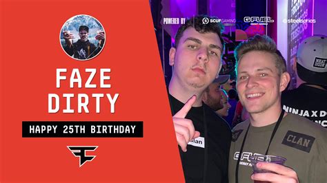 Faze Clan On Twitter Happy 25th Birthday To Fazedirty 🎂🎉