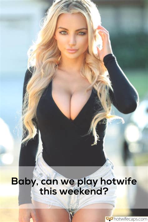 Cheating Sexy Memes Hotwife Caption Blonde Barbie Girl Wants