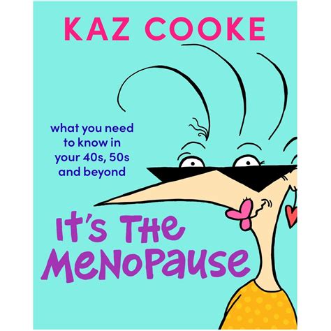 Its The Menopause By Kaz Cooke Big W
