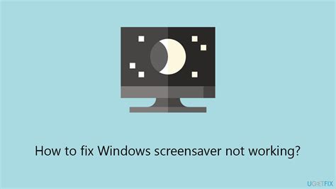 How To Fix Windows Screensaver Not Working