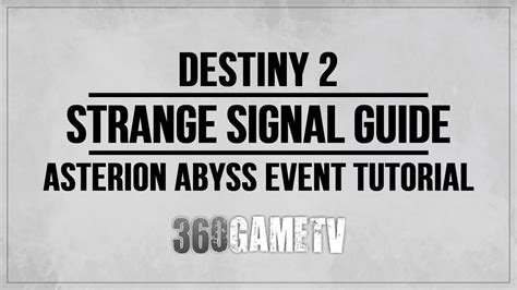 Destiny 2 Strange Signal Guide Tutorial What You Have To Do With It
