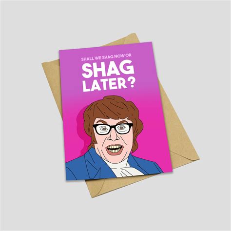 Austin Powers Valentines Card Shall We Shag Now Or Shag Etsy