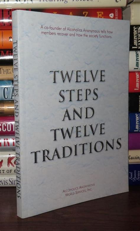 Twelve Steps And Twelve Traditions Alcoholics Anonymous World Service