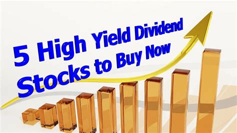 5 High Yield Stocks To Buy Now