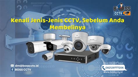 Kenali Jenis Jenis CCTV Sebelum Anda Membelinya Jasa Pasang CCTV