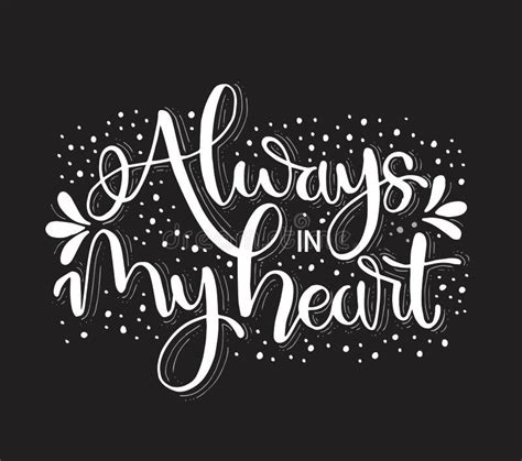 Always In My Heart Hand Lettering Quotes Vector Illustration Stock