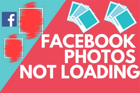 Facebook Not Showing Pictures New 2019