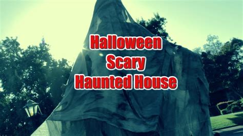 Halloween Scary Haunted House Youtube