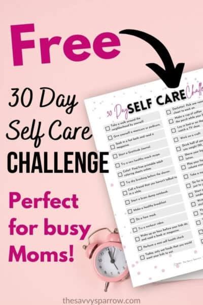 30 Day Self Care Challenge For Moms The Savvy Sparrow
