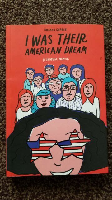 I Was Their American Dream A Graphic Memoir By Malaka Gharib 2019