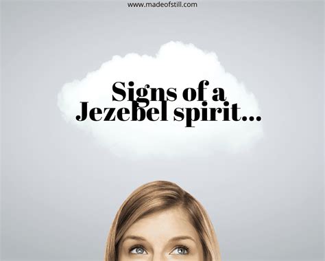 10 Must Know Signs Of A Jezebel Spirit How It Operates And Tips To Overcome Made Of Still