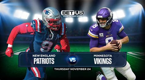 Patriots Vs Vikings Prediction Odds And Picks Nov 24
