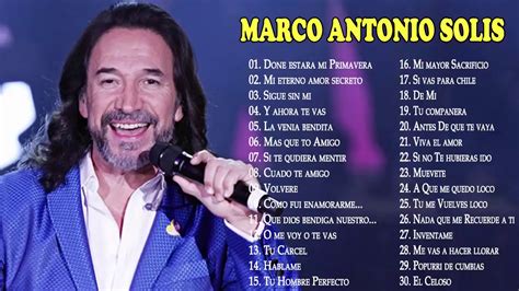 Marco Antonio Solis Sus Mejores Canciones 30 Grandes Exitos Mix 2020