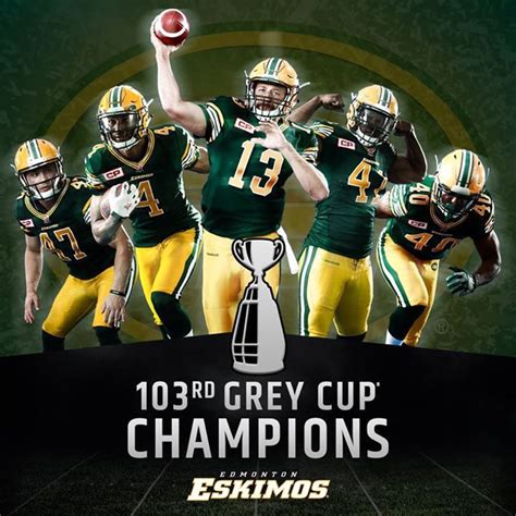Also included is the edmonton eskimos grey cup win in 1993. Edmonton Eskimos 2015 Grey Cup Champions ...