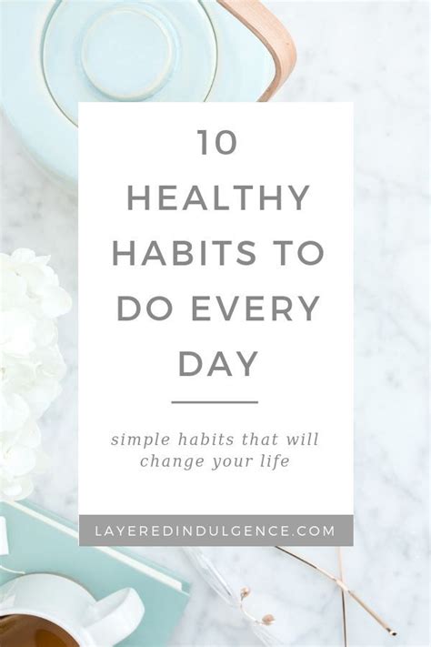 10 Life Changing Habits To Adopt Today To Start Living Your Best Life