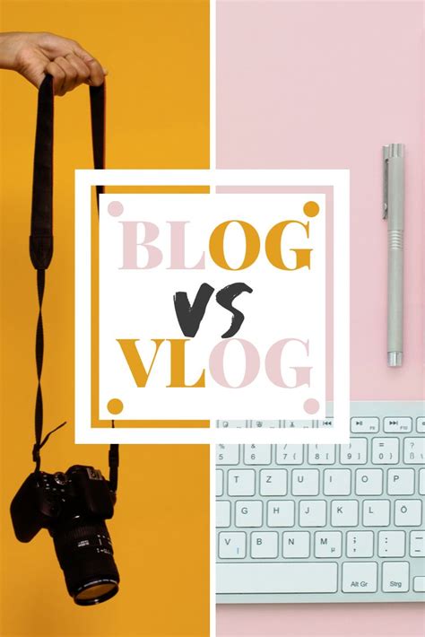 Blog Vs Vlog Ultimate Guide Blogging Vs Vlogging Vlogging Blog