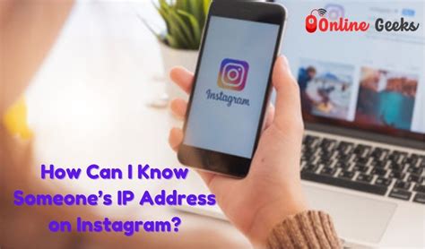 How Can I Know Someones Ip Address On Instagram