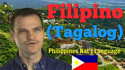 Filipino The National Language Of The Philippines Tagalog Youtube