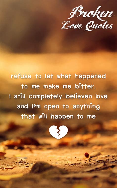 If we are at all sensitive to the life around us, to one. ImagesList.com: Love Broken Quotes, 5