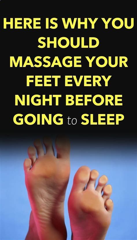 Here Is Why You Should Massage Your Feet Every Night Before Going To Sleep In 2020 With Images
