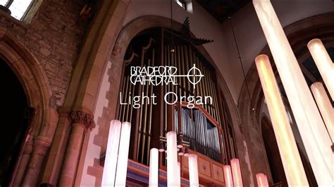 Light Organ At Bradford Cathedral Youtube