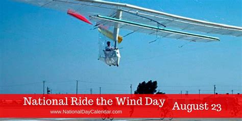 National Ride The Wind Day August 23 National Day Calendar