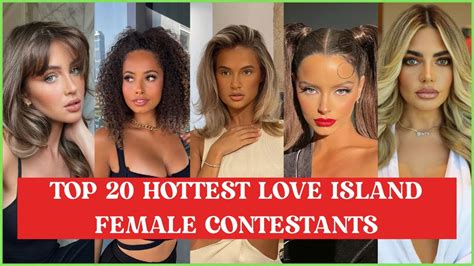 Top 20 Hottest Love Island Female Contestants Loveisland Loveislanduk Youtube