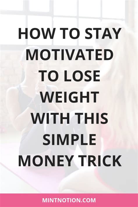 How To Stay Motivated To Lose Weight With Healthywage Mint Notion