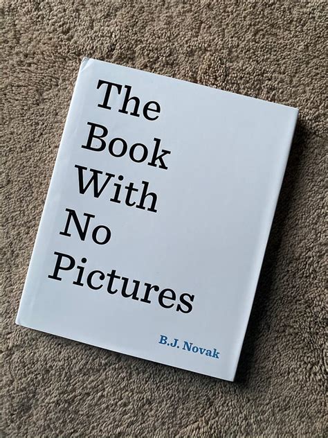 My Book With No Pictures By Bj Novak