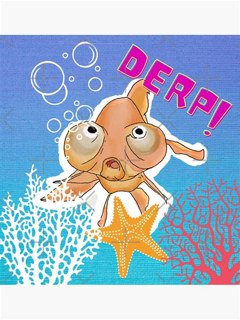 A Derpy Fish Goldfish Derp Sticker For Sale By Bunnybizarre