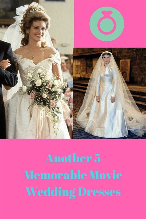 Another 5 Memorable Movie Wedding Dresses