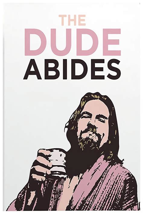 poster print the dude abides graphic from the big lebowski home wall decor digital art by nelida