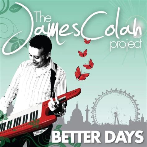 Better Days By The James Colah Project On Amazon Music