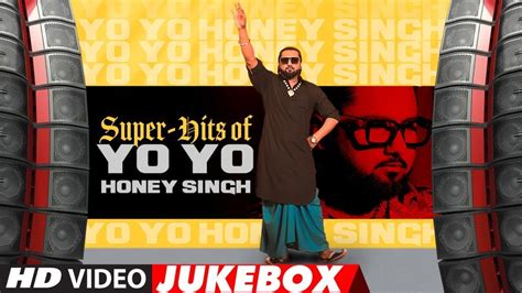 Super Hits Of Yo Yo Honey Singh Video Jukebox Best Of Yo Yo Honey