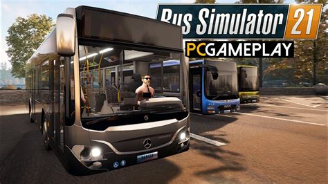 Bus Simulator 21 Gameplay Pc Youtube