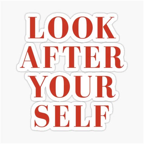 Look After Yourself Sticker For Sale By Corbrand Redbubble