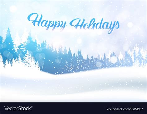 Snow Winter Forest Landscape With Happy Holidays Vector Image