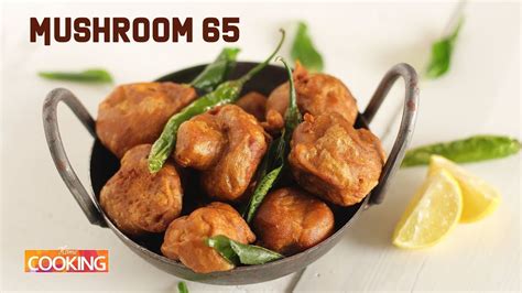 Mushroom 65 - Spicy Fried Mushroom - Indian Veg Starter Recipe ...